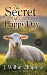 The Secret of a Happy Day - J. Wilbur Chapman - 9798889362401