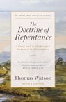 The Doctrine of Repentance - Thomas Watson - 9798889362463