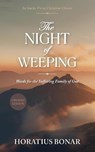 The Night of Weeping - Horatius Bonar - 9798889362692