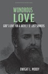 Wondrous Love - Dwight L. Moody - 9798889365174