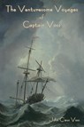 The Venturesome Voyages of Captain Voss - John Claus Voss - 9798889420507
