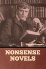 Nonsense Novels - Stephen Leacock - 9798889423201