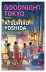 Yoshida, A: Goodnight Tokyo - Atsuhiro Yoshida - 9798889660279