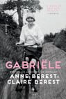Berest, A: Gabriele - Anne Berest ; Claire Berest - 9798889660897