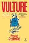 Greenwood, P: Vulture - Phoebe Greenwood - 9798889660958