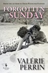 Forgotten on Sunday - Valérie Perrin - 9798889661047