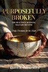 Purposefully Broken - Keith H. Thompson II - 9798889829515