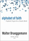 Alphabet of Faith - Walter Brueggemann - 9798889834731