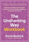 The Unshaming Way Workbook - David Bedrick - 9798889840770