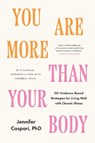You Are More Than Your Body - Jennifer Caspari - 9798889842378