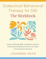 The DBT Skills Workbook - Johanna Knyn - 9798889842415