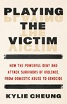 Playing the Victim - Kylie Cheung - 9798889844020