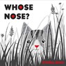 Whose Nose? - Kristina Jones - 9798889880011