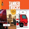 Tanker Trucks - Kate Riggs - 9798889892298