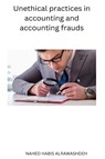 Unethical practices in accounting and accounting frauds - Alrawashdeh Nahed Habis - 9798889950813