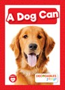 A Dog Can - Rod Barkman - 9798889967811