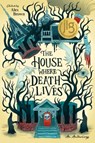 The House Where Death Lives - Alex Brown ; Shelly Page ; Justine Pucella Winans ; Sandra Proudman - 9798890030122