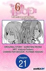 The 6th Loop: I'm Finally Free of Auto Mode in this Otome Game #021 - SORATANI REINA ; Kazusa Subaru ; FUTABA HADUKI - 9798890171764