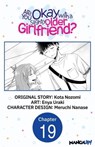 Are You Okay with a Slightly Older Girlfriend? #019 - Kota Nozomi ; Enya Uraki ; Meruchi Nanase - 9798890177933