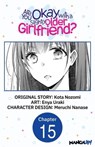 Are You Okay with a Slightly Older Girlfriend? #015 - Kota Nozomi ; Enya Uraki ; Meruchi Nanase - 9798890177971