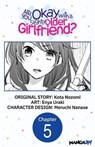 Are You Okay with a Slightly Older Girlfriend? #005 - Kota Nozomi ; Enya Uraki ; Meruchi Nanase - 9798890178077