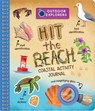 Outdoor Explorers: Hit the Beach! - Katie Melrose - 9798890191939