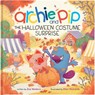 Archie and Pip the Halloween Costume Surprise - Zoe Wodarz - 9798890192325