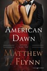 American Dawn - Matthew J. Flynn - 9798890223470