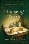 House of Teeth - Anne Shaw Heinrich - 9798890224583