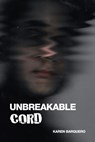 Unbreakable Cord - Karen Barquero - 9798890270870