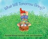 What Will Tomorrow Bring? - Kendall Rileigh Hardart - 9798890274137
