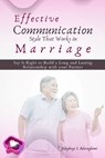 Effective Communication Style that works in Marriage: Say it Right to Build a Long and Lasting Relationship with your partner - Adegboye Aduragbemi - 9798890361332