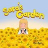 Sara's Garden - Mary Perich - 9798890418128