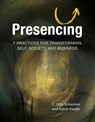 Presencing - C. Otto Scharmer ; Katrin Kaeufer - 9798890570284