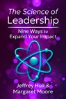 The Science of Leadership - Jeffrey Hull ; Margaret Moore - 9798890570765