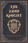 The 22nd Knight - Michael Warren Smith-Sweeney - 9798890611628