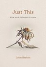 Just This - John Brehm - 9798890700582