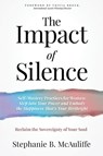 The Impact of Silence - Stephanie B. McAuliffe - 9798890792822