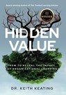 Hidden Value: How to Reveal the Impact of Organizational Learning - Keith Keating - 9798890793171