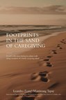 Footprints in the Sand of Caregiving - Leandro (Lany) Maniwang Tapay - 9798890914408