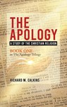 The Apology - Richard M. Calkins - 9798890917980