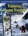 Exploring Mount Everest: The World's Highest Peak - Bonnie Hinman - 9798890941220