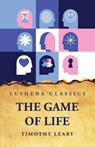 The Game of Life - Timothy Leary - 9798890960702