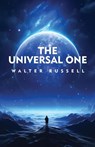 The Universal One - Walter Russell - 9798890967077