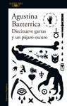 Diecinueve Garras Y Un Pájaro Oscuro / Nineteen Claws and a Black Bird: Stories - Agustina Bazterrica - 9798890984197