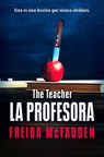 La Profesora / The Teacher - Freida McFadden - 9798890985842