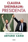 Claudia Sheinbaum - Arturo Cano - 9798890987419