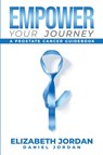 Empower Your Journey - Elizabeth Jordan - 9798891005990