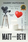 Matt and Beth - Harry Hutchins - 9798891006843