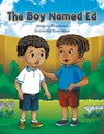 The Boy Named Ed - Alicia Brown - 9798891008106